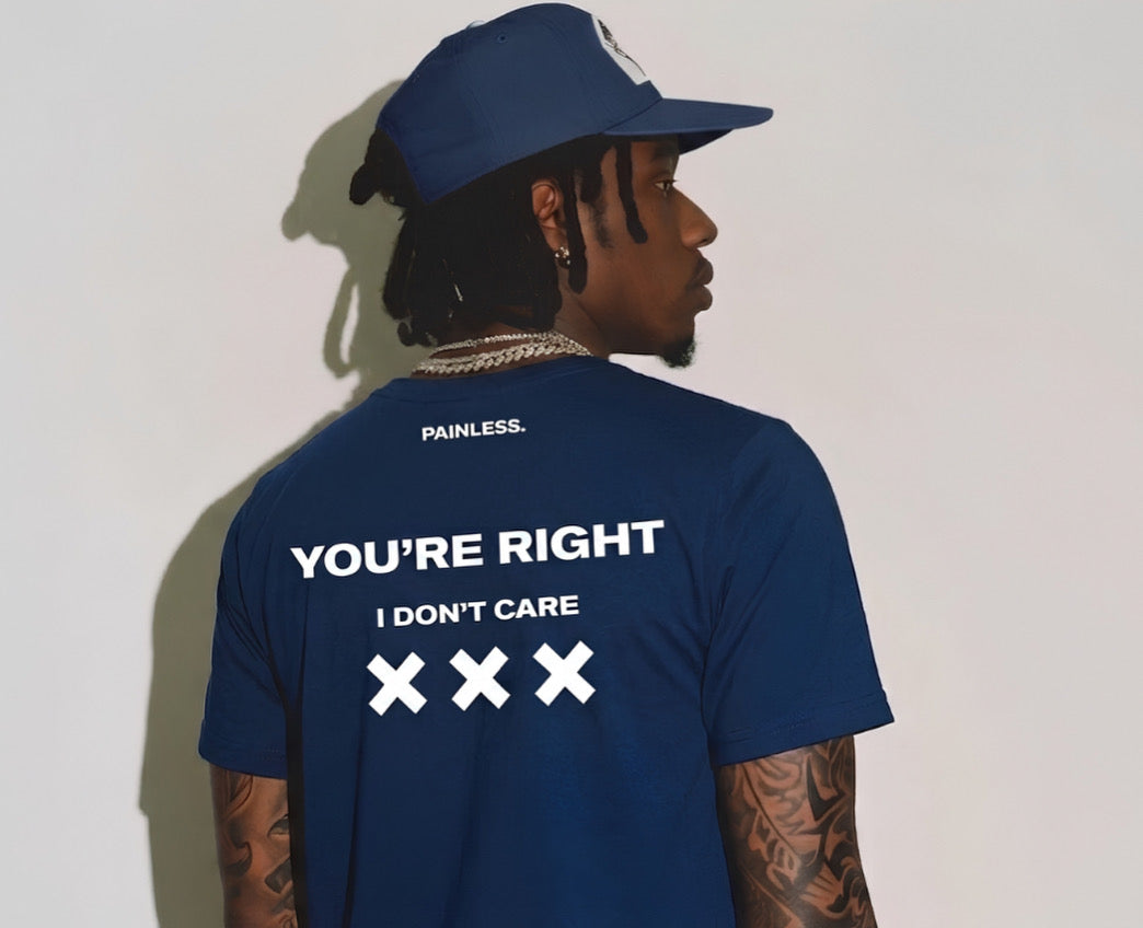 You’re Right, I Don’t Care T-shirt